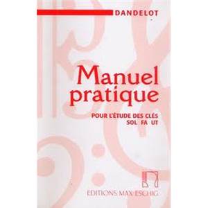 DANDELOT GEORGES - MANUEL PRATIQUE POUR L'ETUDE DES CLES ANCIENNE EDITION