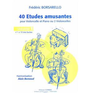 BORSARELLO FREDERIC - 40 ETUDES AMUSANTES VOL.1 POUR VIOLONCELLE ET PIANO
