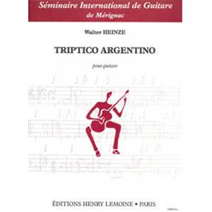 HEINZE W - TRIPTICO ARGENTINO - GUITARE
