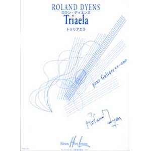 DYENS ROLAND - TRIAELA - GUITARE
