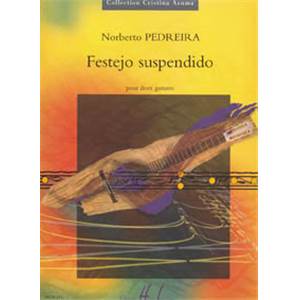 PEDREIRA NORBERTO - FESTEJO SUSPENDIDO - 2 GUITARES