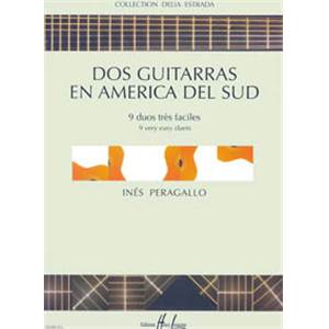 PERAGALLO INES - DOS GUITARRAS EN AMERICA DEL SUD - 2 GUITARES