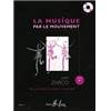 ZARCO JOELLE - LA MUSIQUE PAR LE MOUVEMENT + 2CD - FORMATION MUSICALE