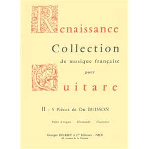 DU BUISSON - PIECES (3) POINT D'ORGUE ALLEMANDE ET COURANTE - GUITARE
