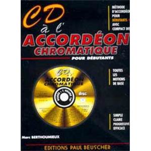 BERTHOUMIEUX MARC - CD A L'ACCORDEON CHROMATIQUE METHODE + CD