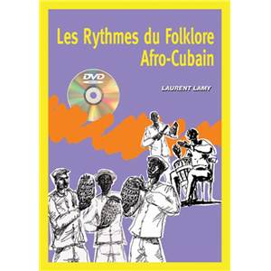 LAMY LAURENT - RYTHMES FOLKLORE AFRO CUBAIN + DVD