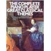COMPILATION - COMPLETE PIANO PLAYER GREAT CLASSICAL THEMES