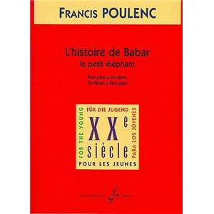 POULENC FRANCIS - L'HISTOIRE DE BABAR POUR PIANO
