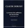 DEBUSSY CLAUDE - LA TERRASSE DES AUDIENCES DU CLAIR DE LUNE PIANO
