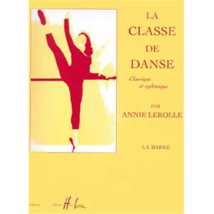 LEROLLE ANNIE - CLASSE DE DANSE VOL.1 - LA BARRE - PIANO