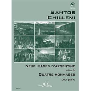 CHILLEMI SANTOS - IMAGES D'ARGENTINE (9) - HOMMAGES (4) + CD - PIANO