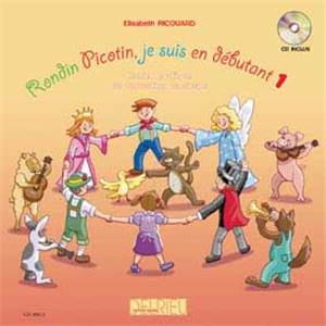 RICOUARD ELISABETH - RONDIN PICOTIN JE SUIS EN D1 + CD - FORMATION MUSICALE