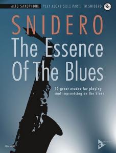 SNIDERO JIM - THE ESSENCE OF THE BLUES + CD - SAXOPHONE ALTO