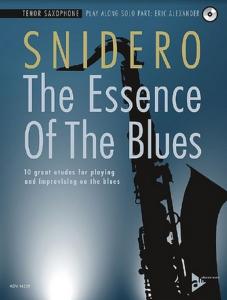 SNIDERO JIM - THE ESSENCE OF THE BLUES + CD - SAXOPHONE TENOR