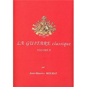 MOURAT JEAN MAURICE - LA GUITARE CLASSIQUE VOL.B+ CD