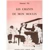PLE SIMONE - CHANTS DE MON MOULIN - PIANO