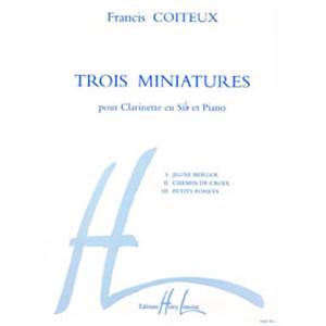 COITEUX FRANCIS - MINIATURES (3) - CLARINETTE ET PIANO