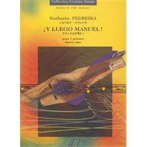 PEDREIRA NORBERTO - Y LLEGO MANUEL ! - 2 GUITARES