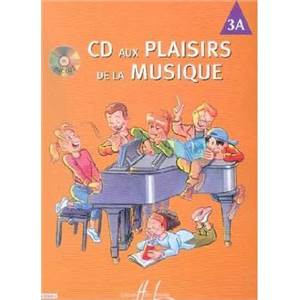 CD AUX PLAISIRS DE LA MUSIQUE VOL.3A + CD - PIANO