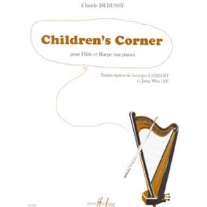DEBUSSY CLAUDE - CHILDREN'S CORNER - FLUTE ET HARPE OU PIANO