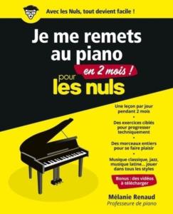 RENAUD MELANIE - JE ME REMETS AU PIANO EN 2 MOIS POUR LES NULS