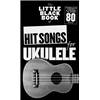 COMPILATION - LITTLE BLACK SONGBOOK OF HIT SONGS FOR UKULELE