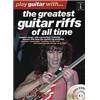 COMPILATION - PLAY GUITAR WITH THE GREATEST RIFFS OF ALL TIME GUIT. TAB. ÉPUISÉ