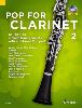 POP FOR CLARINET VOLUME 2 +CD  - CLARINETTES (1-2)