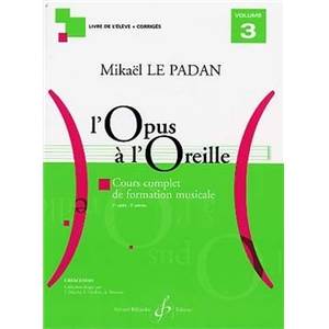 LE PADAN MIKAEL - L'OPUS A L'OREILLE VOL.3