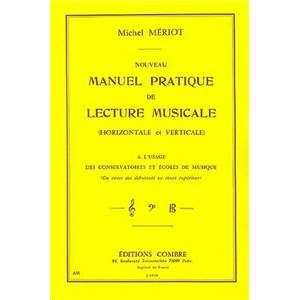 MERIOT MICHEL - NOUVEAU MANUEL PRATIQUE DE LECTURE MUSICALE