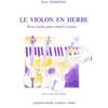 ROSSIGNOL BRUNO - LE VIOLON EN HERBE - VIOLON ET PIANO