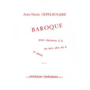 DEPELSENAIRE JM - BAROQUE - CLARINETTE OU SAXOPHONE ET PIANO