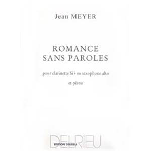 MEYER JEAN - ROMANCE SANS PAROLE - CLARINETTE OU SAXOPHONE (SIB OU MIB) ET PIANO