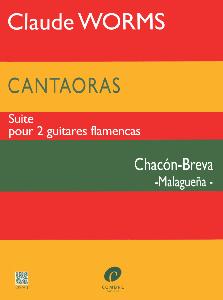 WORMS - CANTAORAS CHACON-BREVA MALAGUENA SUITE POUR 2 GUITARES FLAMENCAS