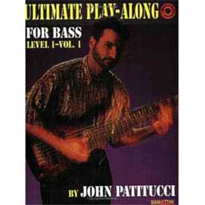 PATITUCCI JOHN - ULTIMATE PLAY ALONG VOL.1 + CD Épuisé
