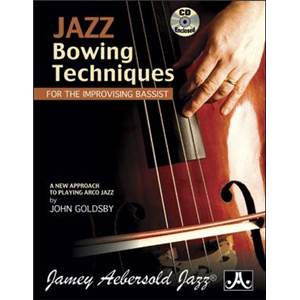 GOLDSBY JOHN - JAZZ BOWING TECHNIQUES FOR THE IMPROVISING BASSIST 
