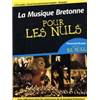 COMPILATION - LA MUSIQUE BRETONNE POUR LES NULS + CD