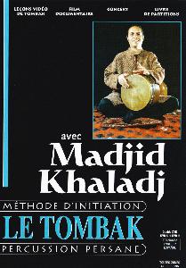 KHALADJ MADJID - DVD LE TOMBAK MÉTHODE D'INITIATION - PERCUSSION