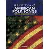 COMPILATION - A FIRST VOL.OF AMERICAN FOLK SONGS PIANO