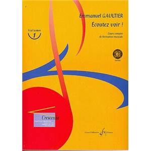 GAULTIER EMMANUEL - ECOUTEZ VOIR ! VOL.1 + CD
