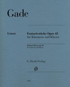 GADE NIELS WILHELM - FANTASIESTUCKE OPUS 43 - CLARINETTE SIB ET PIANO