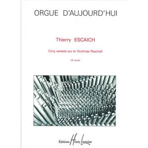 ESCAICH THIERRY - VERSETS SUR LE VICTIMAE PACHALI (5) - ORGUE