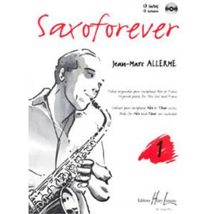 ALLERME JEAN-MARC - SAXOFOREVER VOL.1 + CD - SAXOPHONE SIB OU MIB ET PIANO
