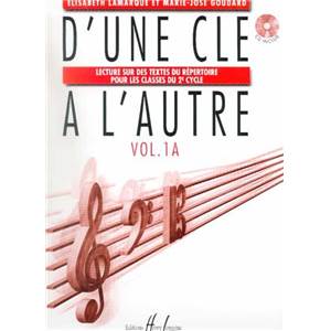 LAMARQUE/GOUDARD - D'UNE CLE A  L'AUTRE VOL.1A + CD - FORMATION MUSICALE