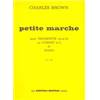 BROWN CHARLES - PETITE MARCHE - TROMPETTE ET PIANO