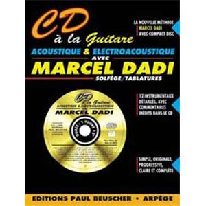 DADI MARCEL - CD A LA GUITARE ACOUSTIQUE METHODE GUITARE A DADI - EPUISE AVRIL 2021