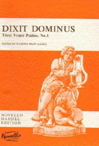 HAENDEL GEORG FRIEDRICH - DIXIT DOMINUS : PSAUME 110 - CHOEUR (SATB) ET PIANO