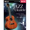 LAGRIMAS J.R. - JAZZ UKULELE COMPING, SOLOING, CHORD MELODIES + AUDIO ONLINE ACCESS