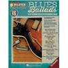 COMPILATION - BLUES PLAY-ALONG VOL.15 : BLUES BALLADS + CD