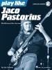 PASTORIUS JACO - PLAY LIKE + ONLINE AUDIO ACCESS